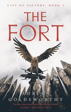 The Fort: Volume 1 - Goldsworthy, Adrian