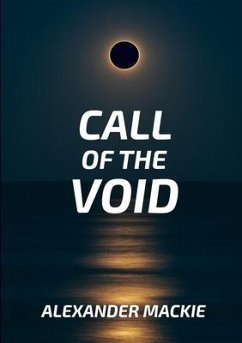 Call of the Void - Mackie, Alexander Lewis