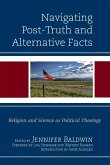 Navigating Post-Truth and Alternative Facts