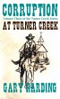 Corruption at Turner Creek (The Turner... - Bild 1