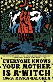 Everyone Knows Your Mother Is a Witch (eBook, ePUB)