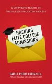 Hacking Elite College Admissions (eBook, ePUB)