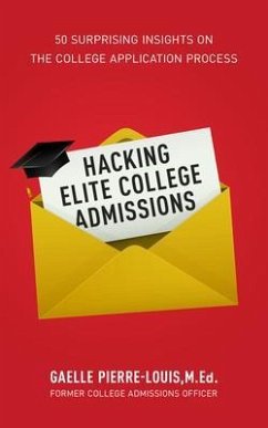 Hacking Elite College Admissions (eBook, ePUB) - Pierre-Louis, Gaelle