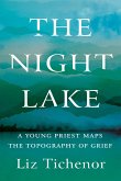 The Night Lake: A Young Priest Maps the Topography of Grief