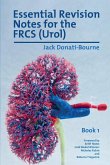 Essential Revision Notes for FRCS (Urol) - Book 1