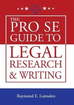 The Pro Se Guide to Legal Research and Writing - Lumsden, Raymond E.