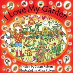 I Love My Garden - Pulvers, Susan