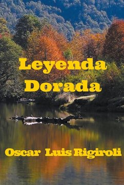 Leyenda Dorada - Rigiroli, Oscar Luis