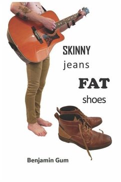 Skinny Jeans Fat Shoes - Gum, Benjamin