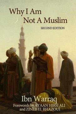 Why I Am Not A Muslim - Warraq, Ibn