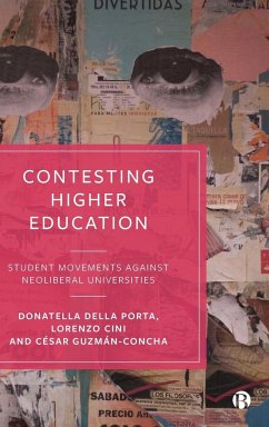 Contesting Higher Education - Della Porta, Donatella; Cini, Lorenzo; Guzmán-Concha, César