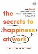The Secrets to Happiness at Work - Bild 1
