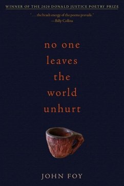 No One Leaves the World Unhurt - Foy, John