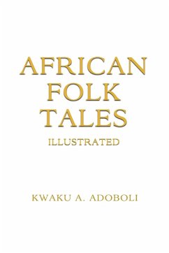 African Folk Tales - Adoboli, Kwaku A.