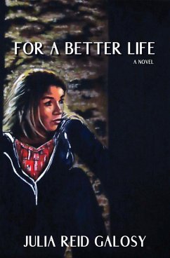 For a Better Life - Galosy, Julia Reid