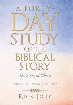 A Forty-Day Study of the Biblical Story - Jory, Rick
