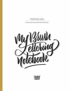 My Brush Lettering Notebook: Una guía para aprender Brushlettering - Leis, Natasha