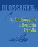 Autobiography of Benjamin Franklin Glossary and Notes