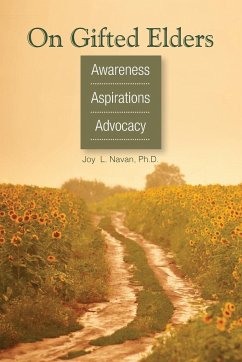 On Gifted Elders: Awareness, Aspirations, Advocacy - Navan, Joy L.