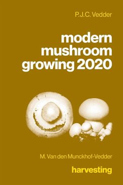modern mushroom growing 2020 harvesting - Munckhof-Vedder, M. van den; Vedder, P. J. C.