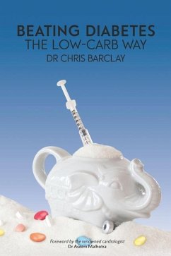 BEATING DIABETES the low-carb way - Barclay, Chris