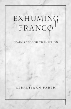 Exhuming Franco - Faber, Sebastiaan