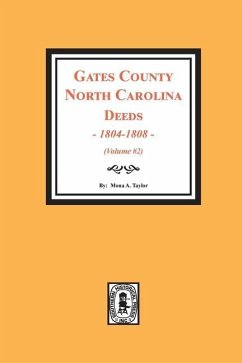 Gates County, North Carolina Deeds, 1803-1808. (Volume #2) - Taylor, Mona a