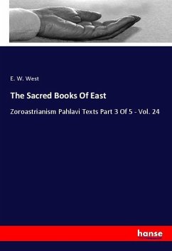 The Sacred Books Of East - West, E. W.