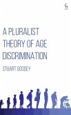 A Pluralist Theory of Age Discrimination