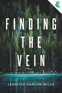 Finding the Vein: A Mystery by - Hanlon Wilde, Jennifer