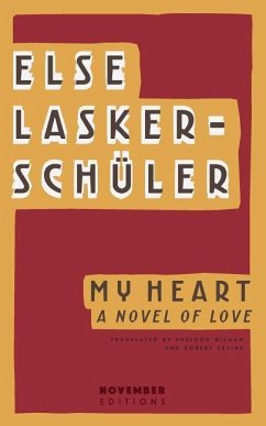My Heart: A Novel of Love - Lasker-Schüler, Else