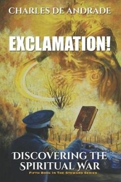 Exclamation!: Discovering The Spiritual War - de Andrade, Charles a.
