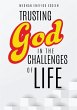 Trusting God in the Challenges of Life - Bild 1