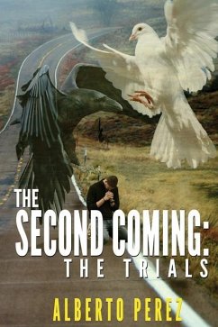 The Second Coming: The Trials - Perez, Alberto