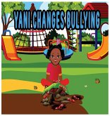 Yani Changes Bullying Yani Changes Bullying