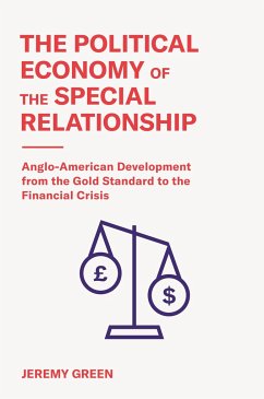 The Political Economy of the Special Relationship - Green, Jeremy