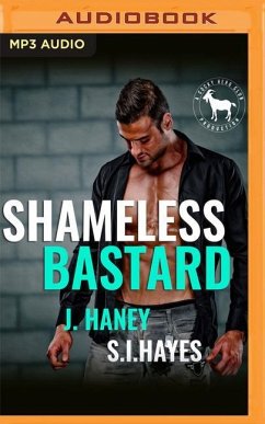 Shameless Bastard - Haney, J.; Hayes, S I; Club, Hero