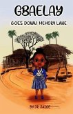Gbaelay: Goes Down Memory Lane