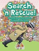 Search n' Rescue Activity Book for Adults of Hidden Pictures
