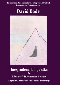 Integrational Linguistics for Library and Information Science - Bade, David