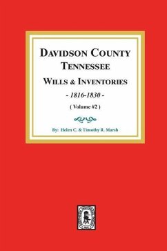 Davidson County, Tennessee Wills and Inventories, 1816-1832. - Marsh, Helen C; Marsh, Timothy R