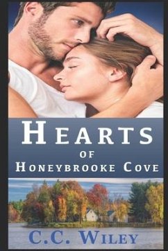 Hearts of Honeybrooke Cove - Wiley, C. C.