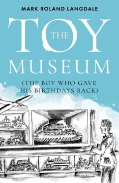 The Toy Museum - Langdale, Mark Roland