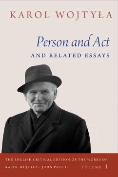 Person and ACT and Related Essays - Wojtyla, Karol