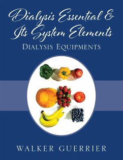 Dialysis Essential & Its System Elements - Guerrier, Walker