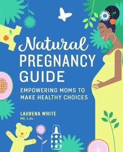 Natural Pregnancy Guide - White, Laurena