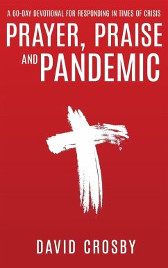 Prayer, Praise and Pandemic - Crosby, David