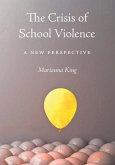 The Crisis of School Violence: A New Perspective