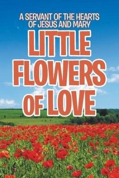 Little Flowers of Love - Servant of the Hearts of Jesus & Mary