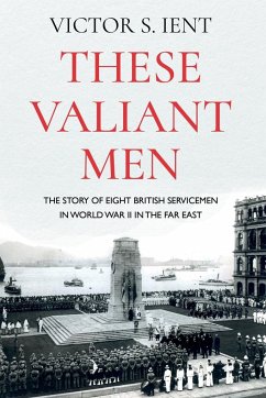 These Valiant Men - Ient, Victor S.